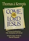 Come, Lord Jesus (Rekindling the Inner Fire)