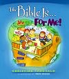 The Bible Is...for Me! (Bethany Backyard)