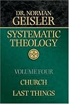 Systematic Theology, Vol. 4: Church/Last Things