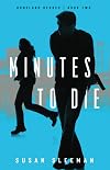 Minutes to Die
