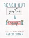 Reach Out, Gather In: 40 Days to Opening Your Heart and Home