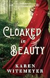 Cloaked in Beauty