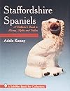Staffordshire Spaniels (A Schiffer Book for Collectors)