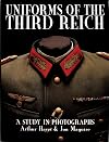 Uniforms of the Third Reich: A Study in Photographs