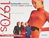 Fashionable Clothing from the Sears Catalogs: Early 1970s (Schiffer Book for Collectors)