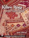 Kilim Rugs: Tribal Tales in Wool (Schiffer Book for Collectors and Designers)