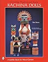 Carving Traditional Style Kachina Dolls (Schiffer Book for Woodcarvers)