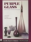 Purple Glass: 20th Century American & European (Schiffer Book for Collectors)