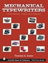 Mechanical Typewriters: Their History, Value, and Legacy