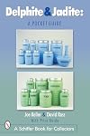 Delphite & Jadite: A Pocket Guide (Schiffer Book for Collectors)