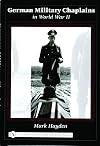 German Military Chaplains In World War II (Schiffer Military History Book)