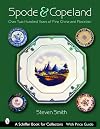 Spode & Copeland: Over Two Hundred Years Of Fine China And Porcelain (Schiffer Book for Collectors with Price Guide)