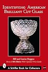 Identifying American Brilliant Cut Glass (Schiffer Book for Collectors)