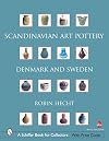 Scandinavian Art Pottery: Denmark and Sweden (Schiffer Book for Collectors)