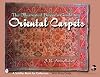 Illustrated Buyer's Guide to Oriental Carpets 3 (A Schiffer Book for Collectors)