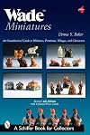 Wade Miniatures (A Schiffer Book for Collectors)
