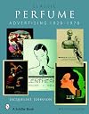 Classic Perfume Advertising, 1920-1970