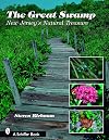 The Great Swamp: New Jersey's Natural Treasure (Schiffer Books)