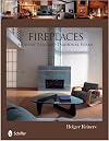 Fireplaces: Modern Designs -- Traditional Forms