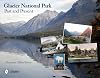Glacier National Park: Past and Present