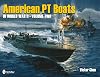American PT Boats in World War II: Volume 2