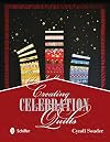 Creating Celebration Quilts