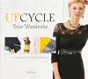 Upcycle Your Wardrobe: 21 Sewing Projects for Unique, New Fashions