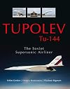 Tupolev Tuβ144: The Soviet Supersonic Airliner