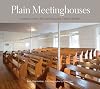 Plain Meetinghouses: Lancaster County Old Order Mennonites Gather to Worship