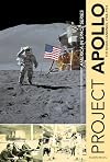 Project Apollo: The Moon Landings, 1968–1972 (America in Space Series, 4)