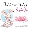Unraveling Rose