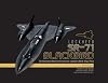 Lockheed SR-71 Blackbird: The Illustrated History of America's Legendary Mach 3 Spy Plane