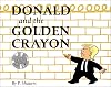 Donald and the Golden Crayon: An "Unpresidented" Parody: A Book That Uses the Best Words