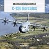 C-130 Hercules: Lockheed's Military Air Transport, and Its Variants (Legends of Warfare: Aviation, 38)