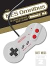 The NES Omnibus: The Nintendo Entertainment System and Its Games, Volume 2 (M-Z)