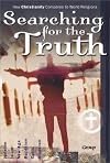 Searching for the Truth: How Christianity Compares to World Religions
