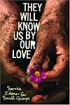 They Will Know Us by Our Love: Service Ideas for Small Groups