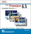 Adobe Premiere 6.5 Complete Course
