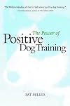 The Power of Positive Dog Training