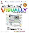 Teach Yourself Visually : Adobe Premiere 6