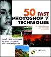 50 Fast Photoshop 7 Techniques