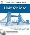 Unix for Mac : Your visual blueprint¿ to maximizing the foundation of Mac OS X