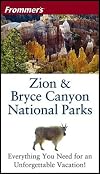 Frommer's Zion & Bryce Canyon National Parks