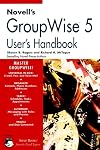 Novell's GroupWise¿ 5 User's Handbook