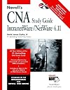 Novell's CNA® Study Guide -- IntranetWare¿/ NetWare® 4.11