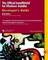 The Official InstallShield for Windows Installer Developer's Guide (with CD-ROM)