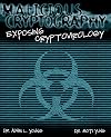Malicious Cryptography: Exposing Cryptovirology