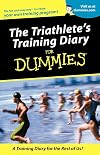 The Triathlete's Training Diary for Dummies