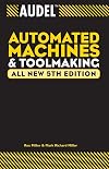 Audel Automated Machines and Toolmaking