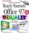 Teach Yourself Office 97 VISUALLY